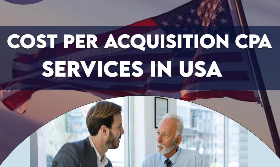 Cost Per Acquisition (CPA) Services in USA | Drive Conversions and Maximize ROI