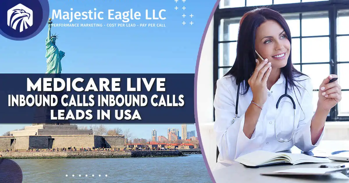 Medicare live inbound calls leads in USA