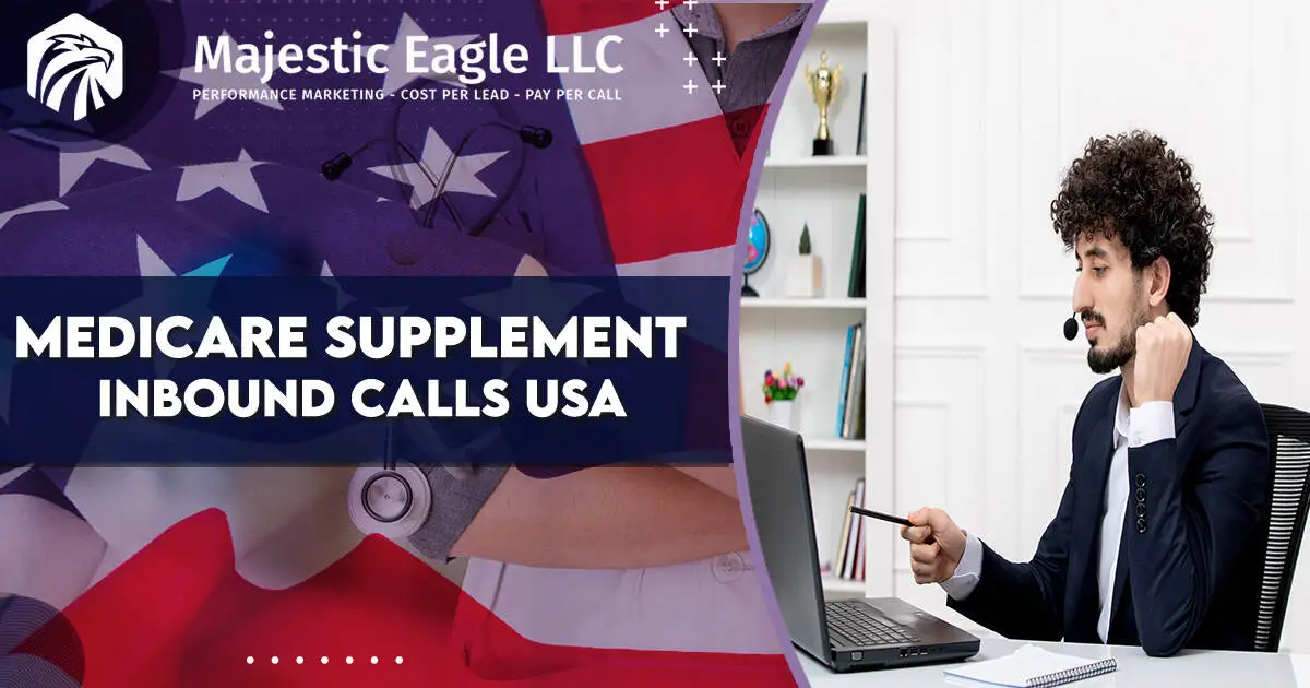 Medicare supplement inbound calls USA