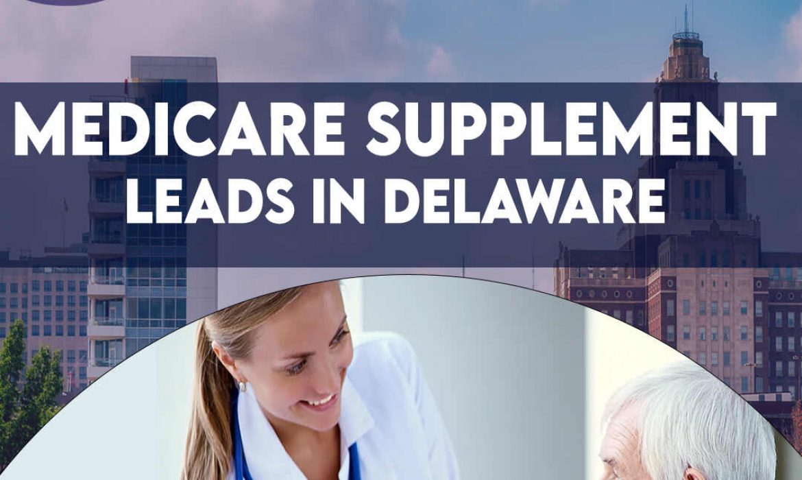 Medicare supplement leads in Delaware