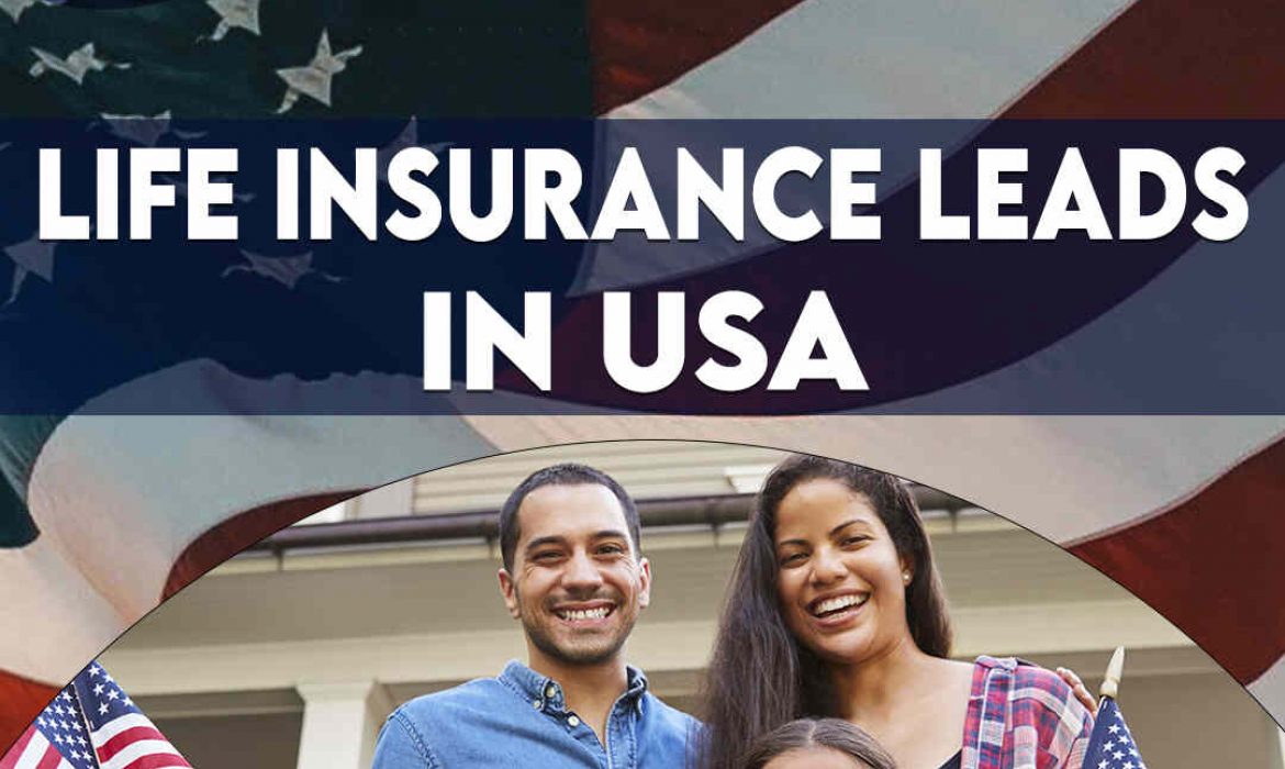 Top-Quality Life Insurance Leads in the USA | Elevate Your Business