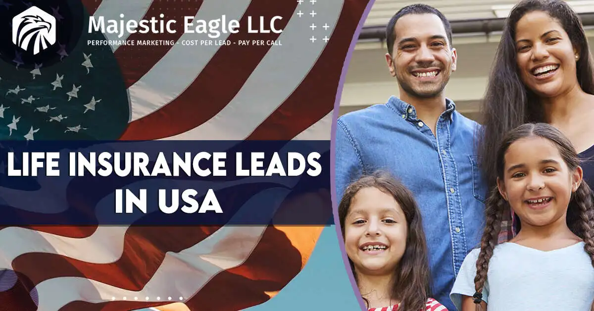 Top-Quality Life Insurance Leads in the USA | Elevate Your Business