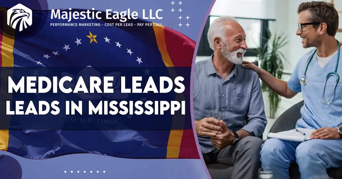 Connect with Medicare Leads in Mississippi