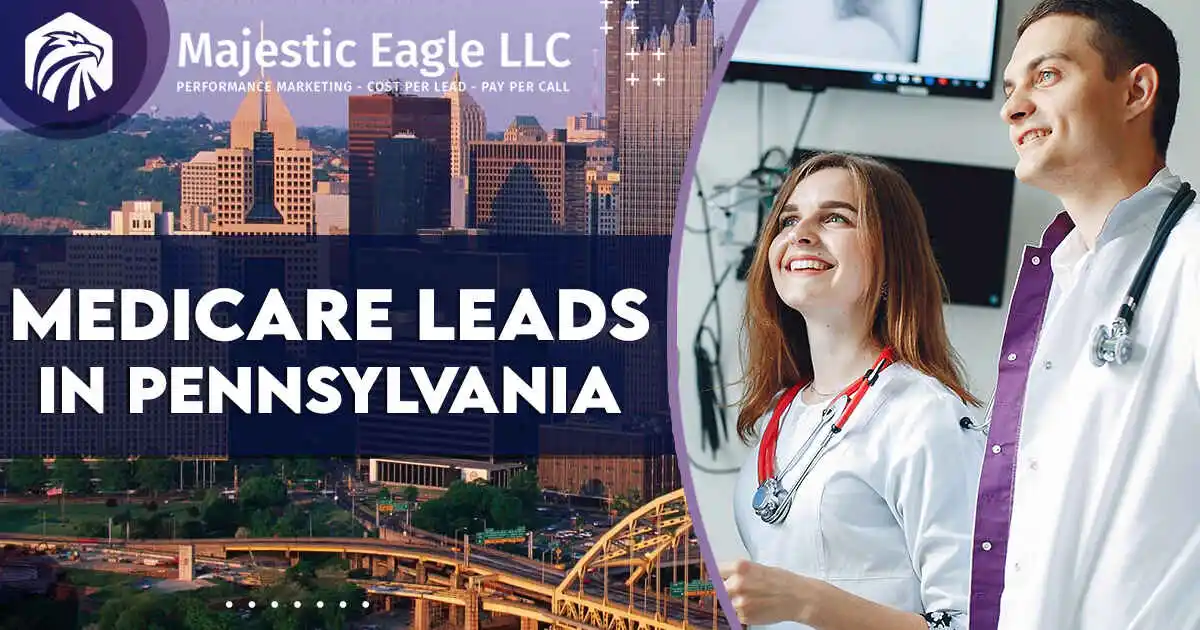 Connect with Medicare Leads in Pennsylvania | Reliable Lead Generation